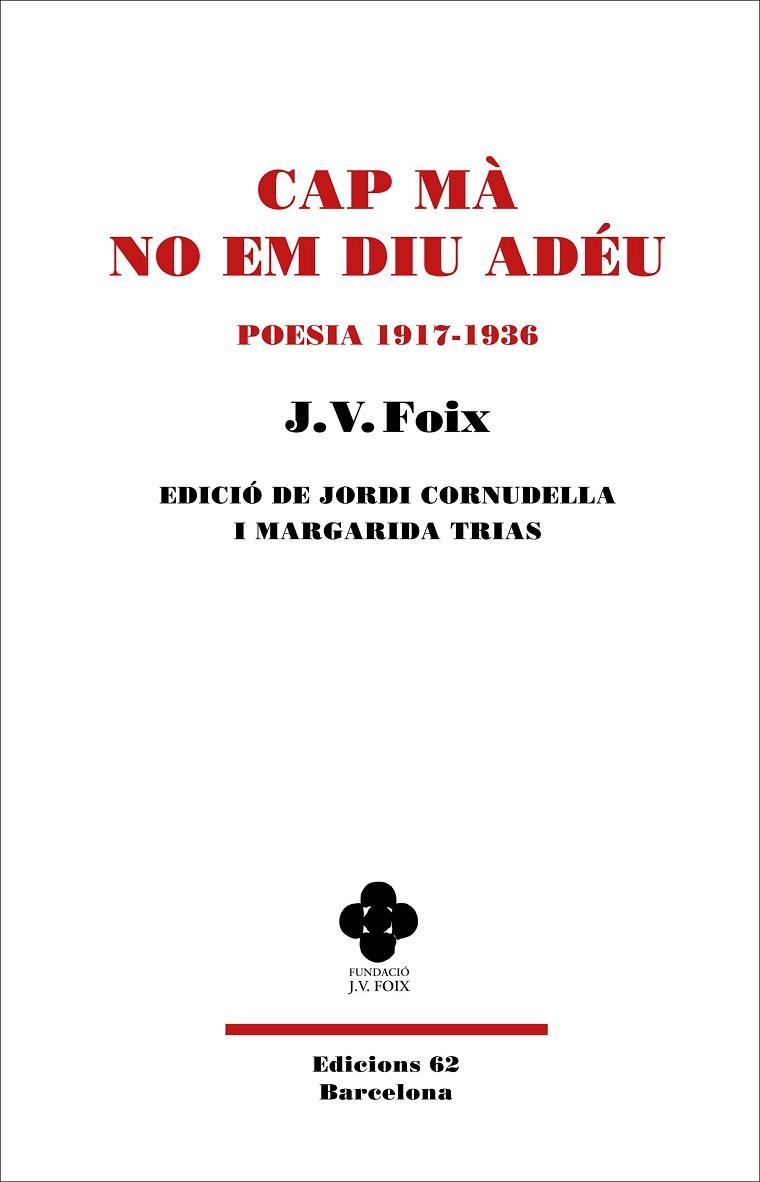 CAP MÀ NO EM DIU ADÉU | 9788429781649 | FOIX I MAS, J. V. | Llibres Parcir | Librería Parcir | Librería online de Manresa | Comprar libros en catalán y castellano online