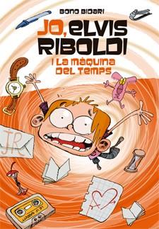 JO, ELVIS RIBOLDI, I LA MÀQUINA DEL TEMPS Nº7 (RUSTEGA) | 9788424650933 | BIDARI, BONO | Llibres Parcir | Llibreria Parcir | Llibreria online de Manresa | Comprar llibres en català i castellà online