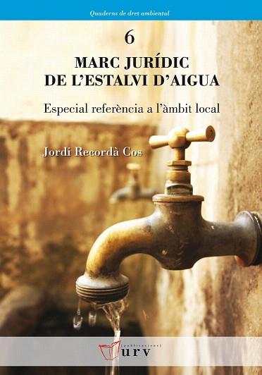 Marc jurídic de l'estalvi d'aigua | 9788484242260 | Recordà Cos, Jordi | Llibres Parcir | Llibreria Parcir | Llibreria online de Manresa | Comprar llibres en català i castellà online