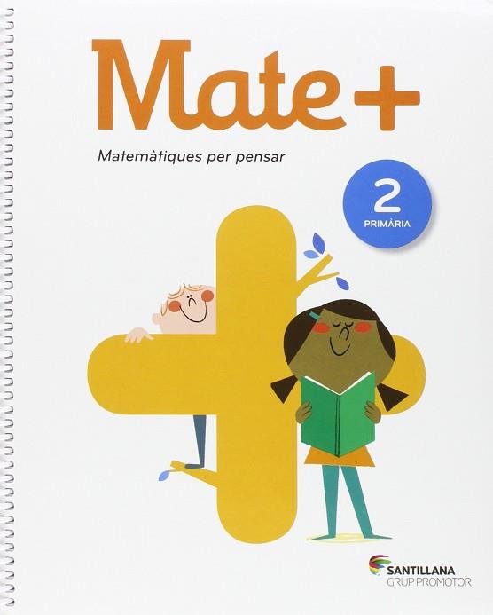MATE+ 2 PRIMARIA MATEMATIQUES PER PENSAR | 9788490470138 | Llibres Parcir | Llibreria Parcir | Llibreria online de Manresa | Comprar llibres en català i castellà online
