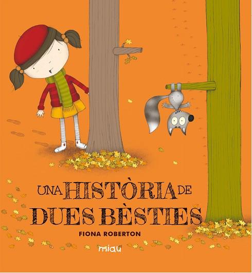 UNA HISTÒRIA DE DUES BÈSTIES | 9788416434541 | ROBERTON, FIONA | Llibres Parcir | Llibreria Parcir | Llibreria online de Manresa | Comprar llibres en català i castellà online