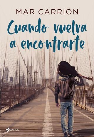 CUANDO VUELVA A ENCONTRARTE | 9788408205401 | CARRIÓN, MAR | Llibres Parcir | Librería Parcir | Librería online de Manresa | Comprar libros en catalán y castellano online