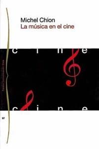 LA MUSICA EN EL CINE | 9788449304477 | CHION | Llibres Parcir | Llibreria Parcir | Llibreria online de Manresa | Comprar llibres en català i castellà online