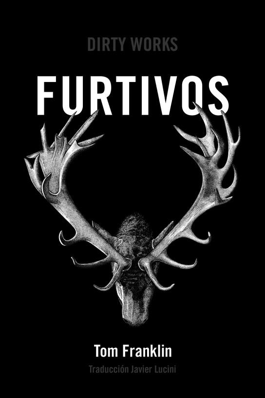 FURTIVOS | 9788494775000 | FRANKLIN, TOM | Llibres Parcir | Llibreria Parcir | Llibreria online de Manresa | Comprar llibres en català i castellà online