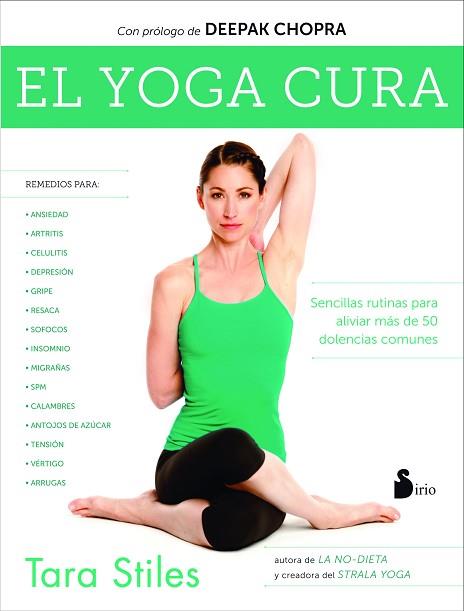 EL YOGA CURA | 9788416579099 | STILES, TARA | Llibres Parcir | Librería Parcir | Librería online de Manresa | Comprar libros en catalán y castellano online