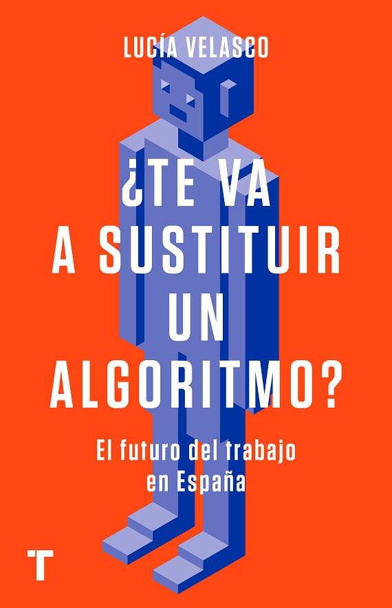 ¿TE VA A SUSTITUIR UN ALGORITMO? | 9788418895050 | VELASCO, LUCÍA | Llibres Parcir | Llibreria Parcir | Llibreria online de Manresa | Comprar llibres en català i castellà online