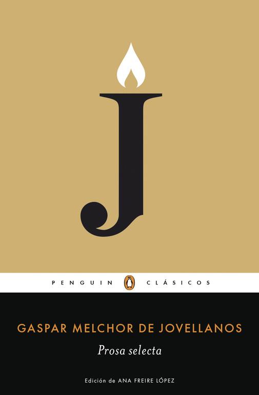 PROSA SELECTA | 9788491051800 | JOVELLANOS, GASPAR MELCHOR | Llibres Parcir | Llibreria Parcir | Llibreria online de Manresa | Comprar llibres en català i castellà online