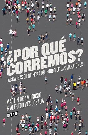 ¿POR QUÉ CORREMOS? | 9788499923178 | DE AMBROSIO,MARTIN/VES LOSADA,ALFREDO | Llibres Parcir | Librería Parcir | Librería online de Manresa | Comprar libros en catalán y castellano online
