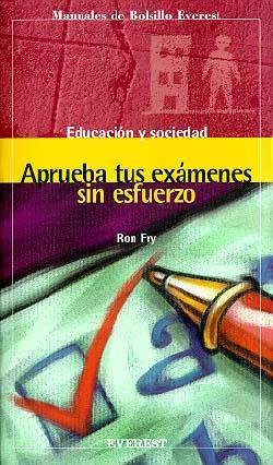 APRUEBA TUS EXAMENES SIN ESFUERZO | 9788424125882 | FRY | Llibres Parcir | Librería Parcir | Librería online de Manresa | Comprar libros en catalán y castellano online