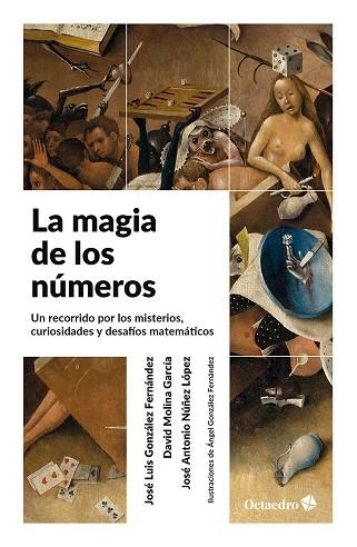 LA MAGIA DE LOS NÚMEROS | 9788410282933 | GONZÁLEZ FERNÁNDEZ, JOSÉ LUIS/MOLINA GARCÍA, DAVID/NÚÑEZ LÓPEZ, JOSÉ ANTONIO | Llibres Parcir | Llibreria Parcir | Llibreria online de Manresa | Comprar llibres en català i castellà online