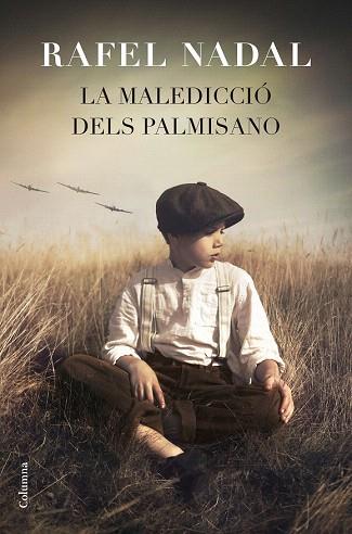 LA MALEDICCIÓ DELS PALMISANO | 9788466419871 | RAFEL NADAL | Llibres Parcir | Librería Parcir | Librería online de Manresa | Comprar libros en catalán y castellano online