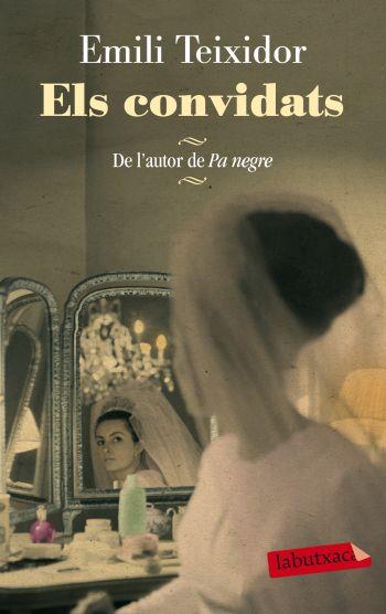 ELS CONVIDATS labutxaca | 9788499303734 | TEIXIDOR EMILI | Llibres Parcir | Llibreria Parcir | Llibreria online de Manresa | Comprar llibres en català i castellà online