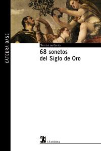 68 SONETOS DEL SIGLO DE ORO | 9788437621500 | Llibres Parcir | Librería Parcir | Librería online de Manresa | Comprar libros en catalán y castellano online