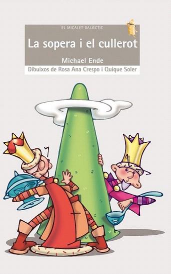 LA SOPERA I EL CULLEROT | 9788476608043 | ENDE MICHAEL | Llibres Parcir | Librería Parcir | Librería online de Manresa | Comprar libros en catalán y castellano online