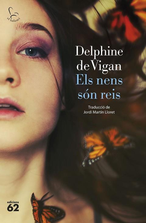 ELS NENS SÓN REIS | 9788429780581 | VIGAN, DELPHINE DE | Llibres Parcir | Librería Parcir | Librería online de Manresa | Comprar libros en catalán y castellano online