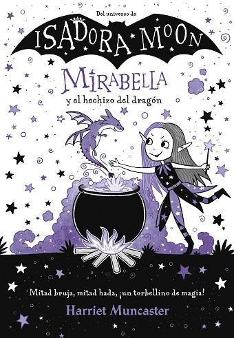 MIRABELLA 1 - MIRABELLA Y EL HECHIZO DEL DRAGÓN | 9788420452975 | MUNCASTER, HARRIET | Llibres Parcir | Llibreria Parcir | Llibreria online de Manresa | Comprar llibres en català i castellà online