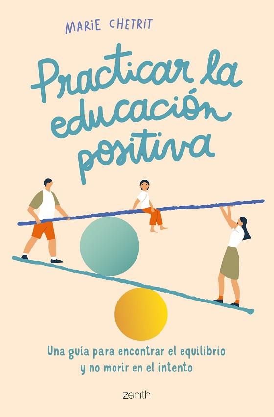 PRACTICAR LA EDUCACIÓN POSITIVA | 9788408260912 | CHETRIT, MARIE | Llibres Parcir | Llibreria Parcir | Llibreria online de Manresa | Comprar llibres en català i castellà online