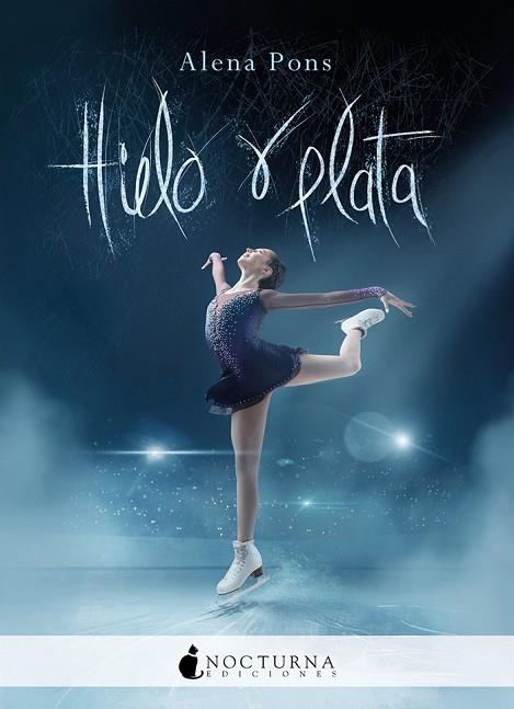 HIELO Y PLATA | 9788417834661 | PONS, ALENA | Llibres Parcir | Librería Parcir | Librería online de Manresa | Comprar libros en catalán y castellano online
