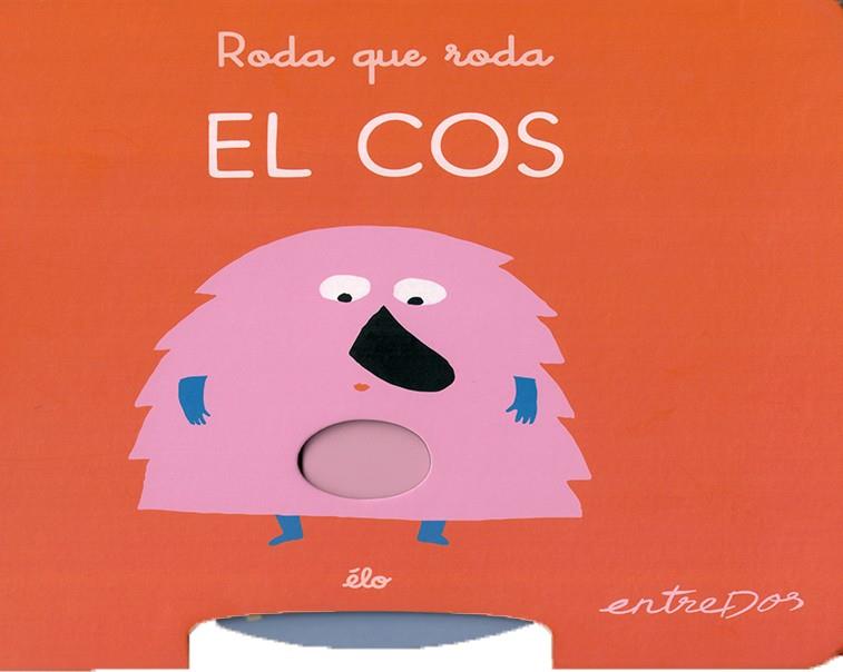 RODA QUE RODA. EL COS | 9788418900884 | ÉLO | Llibres Parcir | Llibreria Parcir | Llibreria online de Manresa | Comprar llibres en català i castellà online