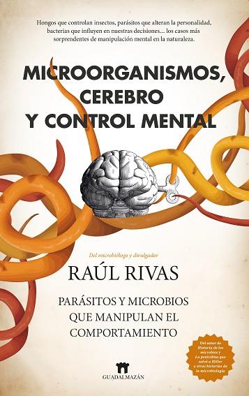 MICROORGANISMOS, CEREBRO Y CONTROL MENTAL | 9788419414953 | RAÚL RIVAS | Llibres Parcir | Llibreria Parcir | Llibreria online de Manresa | Comprar llibres en català i castellà online