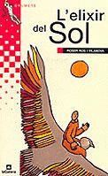 L'ELIXIR DEL SOL | 9788424695767 | ROS I VILANOVA | Llibres Parcir | Librería Parcir | Librería online de Manresa | Comprar libros en catalán y castellano online