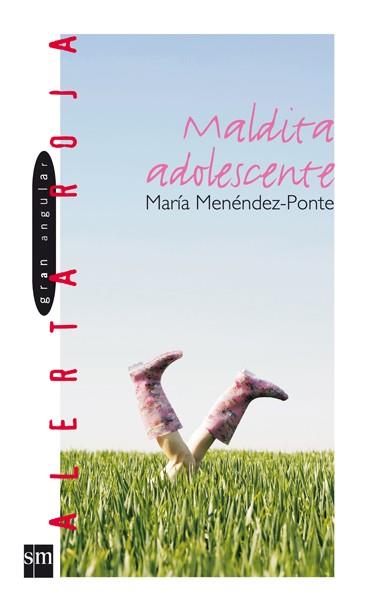 MALDITA ADOLESCENTE | 9788434877849 | MENENDEZ PONTE | Llibres Parcir | Librería Parcir | Librería online de Manresa | Comprar libros en catalán y castellano online