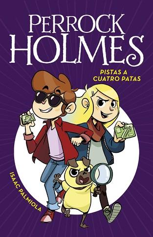 PISTAS A CUATRO PATAS (SERIE PERROCK HOLMES 2) | 9788490436165 | PALMIOLA, ISAAC | Llibres Parcir | Librería Parcir | Librería online de Manresa | Comprar libros en catalán y castellano online