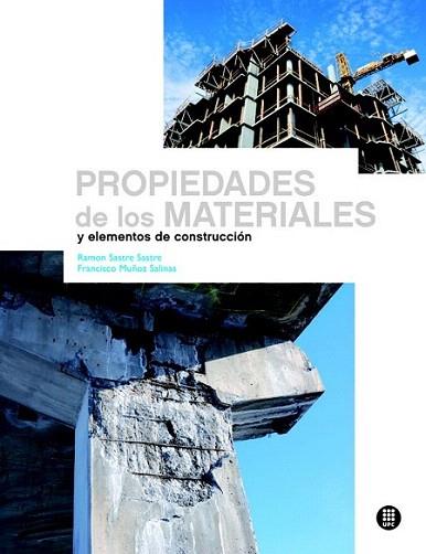 PROPIEDADES DE LOS MATERIALES Y ELEMENTOS CONSTRUCCION | 9788498804232 | SASTRE R MUÐOZ F | Llibres Parcir | Librería Parcir | Librería online de Manresa | Comprar libros en catalán y castellano online