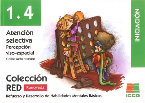 RED 1.4 RENOVADO. ATENCIÓN SELECTIVA. PERCEPCIÓN VISO-ESPACIAL | 9788472785083 | YUSTE HERNANZ, CARLOS | Llibres Parcir | Librería Parcir | Librería online de Manresa | Comprar libros en catalán y castellano online