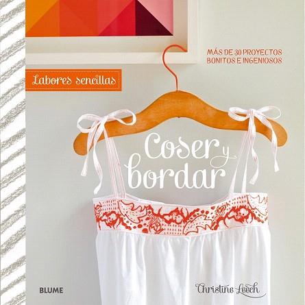 LABORES SENCILLAS : COSER Y BORDAR | 9788415317937 | LEECH, CHRISTINE | Llibres Parcir | Librería Parcir | Librería online de Manresa | Comprar libros en catalán y castellano online