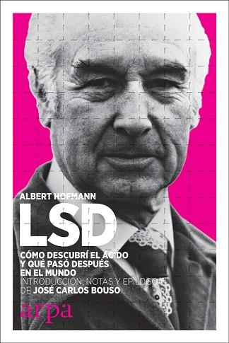 LSD. CÓMO DESCUBRÍ EL ÁCIDO Y QUÉ PASÓ DESPUÉS EN EL MUNDO | 9788416601707 | HOFMANN, ALBERT | Llibres Parcir | Llibreria Parcir | Llibreria online de Manresa | Comprar llibres en català i castellà online