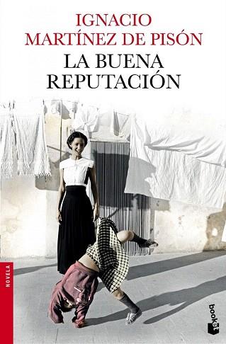 LA BUENA REPUTACIÓN | 9788432225031 | IGNACIO MARTÍNEZ DE PISÓN | Llibres Parcir | Llibreria Parcir | Llibreria online de Manresa | Comprar llibres en català i castellà online