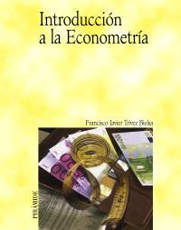 INTRODUCCION A LA ECONOMETRIA 2004 | 9788436817447 | TRIVEZ BIELSA FRANCISCO | Llibres Parcir | Librería Parcir | Librería online de Manresa | Comprar libros en catalán y castellano online