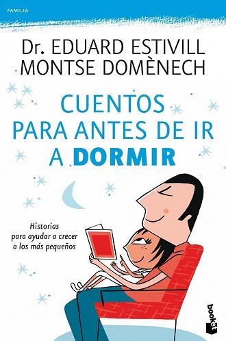 CUENTOS PARA ANTES DE IR A DORMIR booket | 9788408099789 | DR EDUARD ESTIVILL MONTSE DOMENECH | Llibres Parcir | Llibreria Parcir | Llibreria online de Manresa | Comprar llibres en català i castellà online