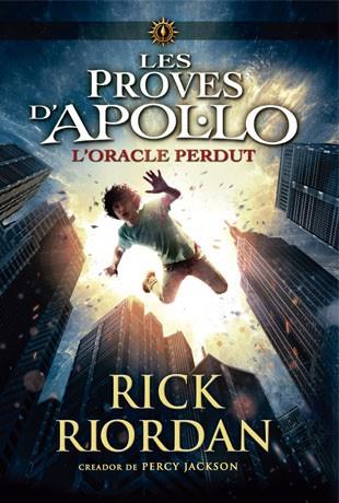 LES PROVES D'APOL·LO 1. L'ORACLE PERDUT | 9788424654399 | RIORDAN, RICK | Llibres Parcir | Llibreria Parcir | Llibreria online de Manresa | Comprar llibres en català i castellà online