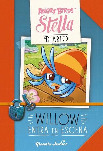 ANGRY BIRDS STELLA. WILLOW ENTRA EN ESCENA | 9788408137788 | ANGRY BIRDS | Llibres Parcir | Librería Parcir | Librería online de Manresa | Comprar libros en catalán y castellano online