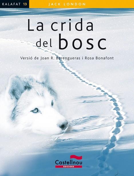 LA CRIDA DEL BOSC | 9788498049503 | LONDON, JACK | Llibres Parcir | Librería Parcir | Librería online de Manresa | Comprar libros en catalán y castellano online