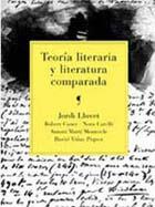 TEORIA LITERARIA Y LITERATURA COMPARADA | 9788434425095 | LLOVET JORDI | Llibres Parcir | Librería Parcir | Librería online de Manresa | Comprar libros en catalán y castellano online