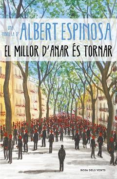 EL MILLOR D'ANAR ÉS TORNAR | 9788417627232 | ESPINOSA, ALBERT | Llibres Parcir | Llibreria Parcir | Llibreria online de Manresa | Comprar llibres en català i castellà online