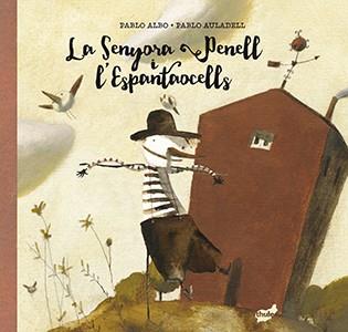 LA SENYORA PENELL I L?ESPANTAOCELLS | 9788415357971 | PÉREZ ANTÓN, PABLO | Llibres Parcir | Librería Parcir | Librería online de Manresa | Comprar libros en catalán y castellano online