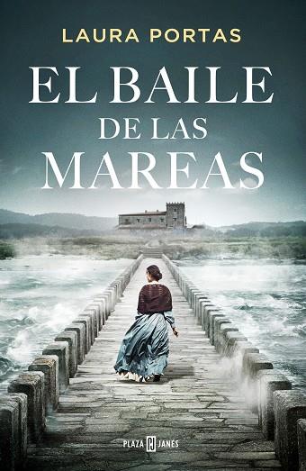 EL BAILE DE LAS MAREAS | 9788401032677 | PORTAS, LAURA | Llibres Parcir | Librería Parcir | Librería online de Manresa | Comprar libros en catalán y castellano online