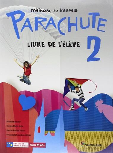 PARACHUTE 2 ELEVE | 9788490490891 | MARTIN NOLLA, CARMEN / BUTZBACH WILLIOT, MICHELE / PASTOR, DOLORES-DANIELE / SARACIBAR ZALDIBAR, INM | Llibres Parcir | Librería Parcir | Librería online de Manresa | Comprar libros en catalán y castellano online