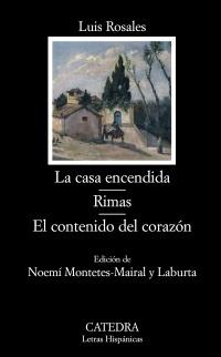 LA CASA ENCENDIDA RIMAS EL CONTENIDO DEL CORAZON | 9788437627076 | ROSALES LUIS | Llibres Parcir | Librería Parcir | Librería online de Manresa | Comprar libros en catalán y castellano online