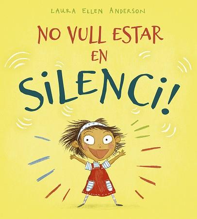 NO VULL ESTAR EN SILENCI! | 9788491453215 | ANDERSON, LAURA ELLEN | Llibres Parcir | Librería Parcir | Librería online de Manresa | Comprar libros en catalán y castellano online