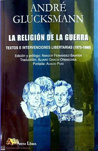 RELIGION DE LA GUERRA TEXTOS E INTERVENCIONES LIBERTARIAS | 9788415757634 | FERNANDEZ-SAVATER, AMADOR (ED.) | Llibres Parcir | Librería Parcir | Librería online de Manresa | Comprar libros en catalán y castellano online