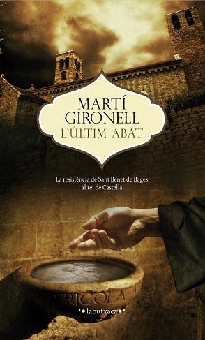 L'ULTIM ABAT | 9788499307473 | MARTÍ GIRONELL | Llibres Parcir | Librería Parcir | Librería online de Manresa | Comprar libros en catalán y castellano online