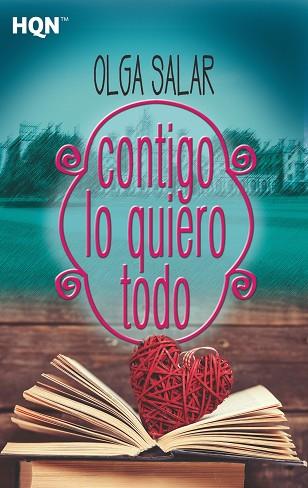 CONTIGO LO QUIERO TODO | 9788491708858 | SALAR, OLGA | Llibres Parcir | Librería Parcir | Librería online de Manresa | Comprar libros en catalán y castellano online