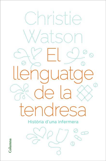 EL LLENGUATGE DE LA TENDRESA | 9788466424127 | WATSON, CHRISTIE | Llibres Parcir | Llibreria Parcir | Llibreria online de Manresa | Comprar llibres en català i castellà online