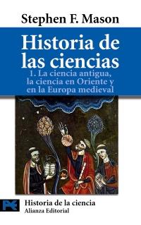 HISTORIA DE LAS CIENCIAS 1 CIENCIA ANTIGUA ORIENTE | 9788420637709 | STEPHEN F MASON | Llibres Parcir | Llibreria Parcir | Llibreria online de Manresa | Comprar llibres en català i castellà online