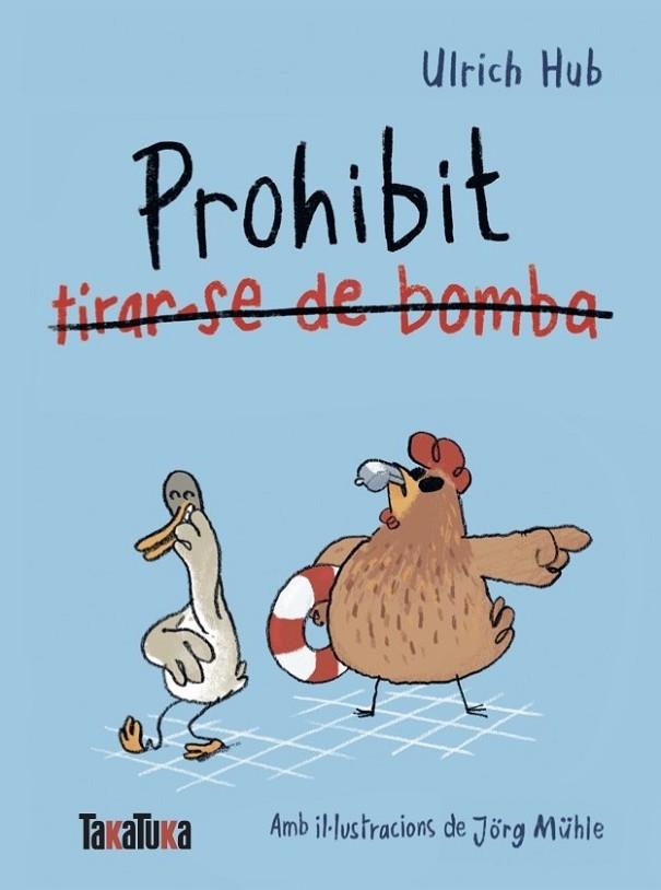 PROHIBIT TIRAR-SE DE BOMBA | 9791387718312 | HUB, ULRICH | Llibres Parcir | Llibreria Parcir | Llibreria online de Manresa | Comprar llibres en català i castellà online